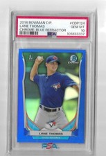 2014 BOWMAN CHROME  BLUE REFRACTOR #279 LANE THOMAS   PSA 10 /399  POP  1
