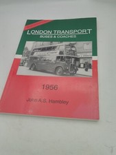 London Transport Buses and Coaches: 1956 by John A.S. Hambley (Paperback, 1997)