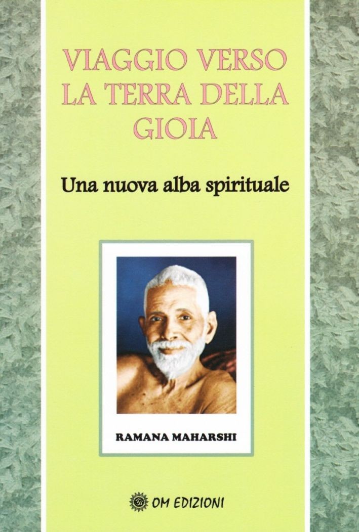 Libri Maharshi Ramana - Viaggio Verso La Terra Della Gioia