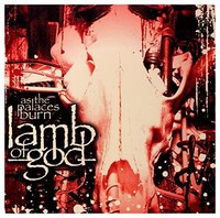 Lamb Of God - As The Palaces Burn - Cd - G3Z