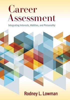 Career Assessment: Integrating Interests, Abilities, and Personality
