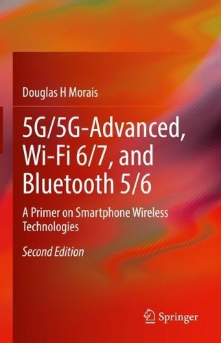 5G/5G-Advanced, Wi-Fi 6/7, and Bluetooth 5/6 - 9783031828294