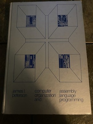 Computer Organization and Assembly Language Programming by James Peterson  