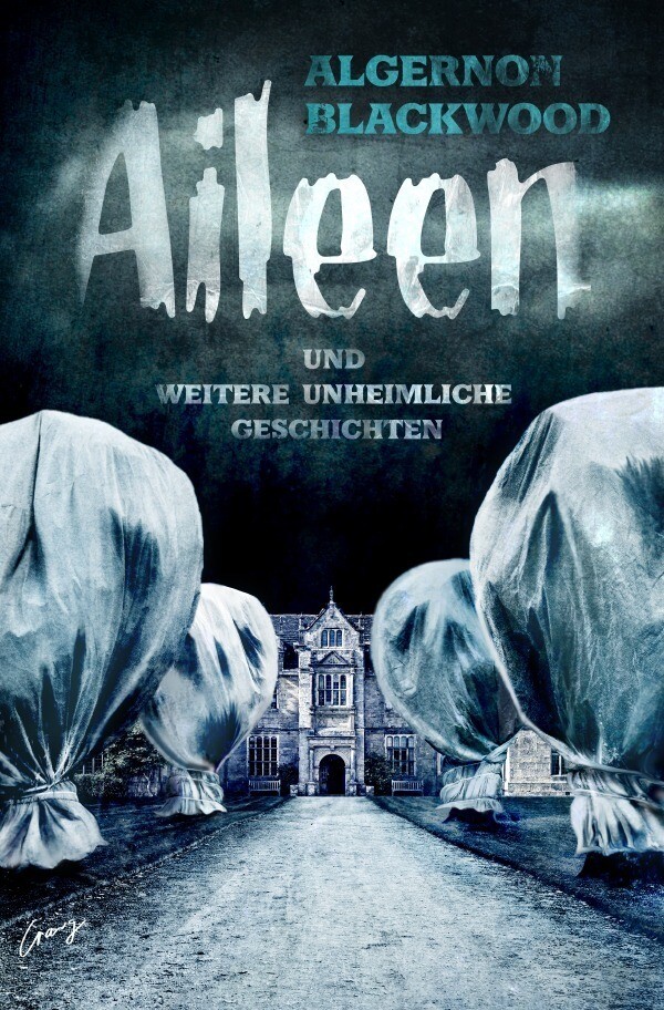 Thumbnail - Aileen | Algernon Blackwood | Taschenbuch | 448 S. | Deutsch | 2021 |