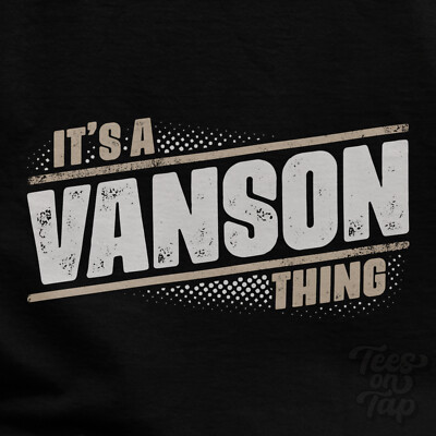 IT'S A VANSON THING T-SHIRT Name Nachname lustig Familie Geschenkidee