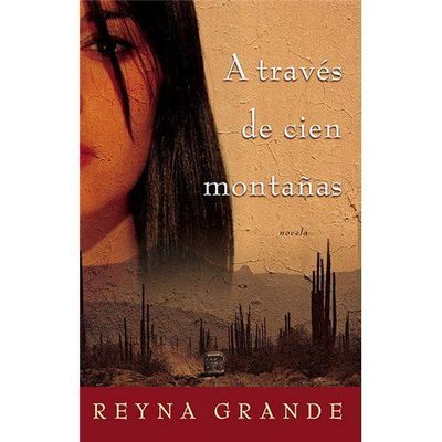 A traves de cien montanas (Across a Hundred Mountains) by Grande, Reyna