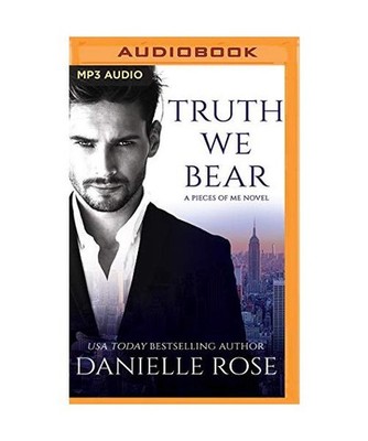 Truth We Bear, Danielle Rose