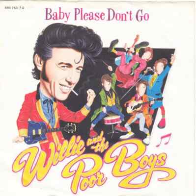 Willie And The Poor Boys Baby Please Dont Go Vinyl Single 7inch NEAR MINT
