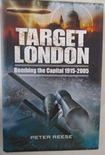 ‎ Target London: Bombing the Capital 1915-2005 HC - FTH