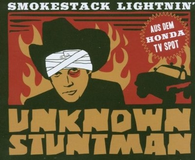 Smokestack Lightnin' - Unknown Stuntman CD Maxi Fall Guy Theme Honda TV Spot