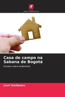 Iouri Gorbanev | Casa De Campo Na Sabana De Bogotá | Taschenbuch | Portugiesisch