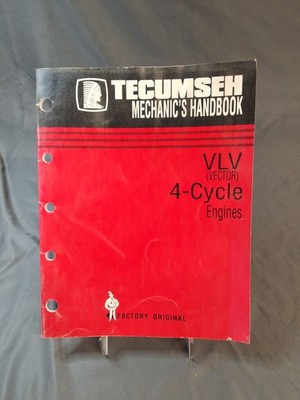 Tecumseh VLV (Vector) 4-Cycle Engines Mechanic s Handbook OEM 695578 - 1996-97