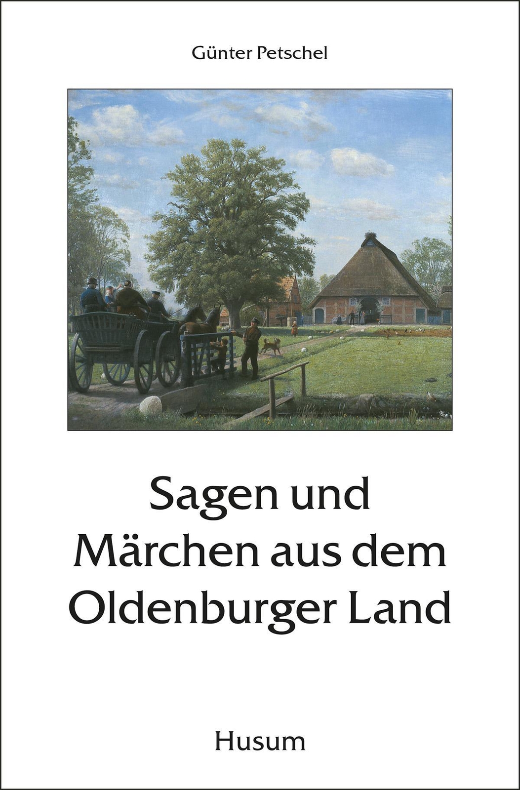 Thumbnail - Günter Petschel | Sagen Und Märchen Aus Dem Oldenburger Land |