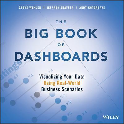 The Big Book of Dashboards: Visualizing Your Data Using Real