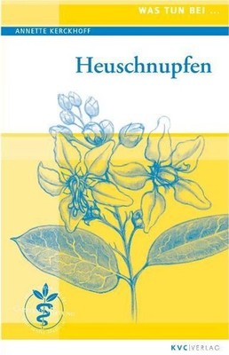 Was tun bei Heuschnupfen Annette Kerckhoff. [Karl-und-Veronika-Carstens-Stiftung