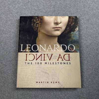 Leonardo Da Vinci : The 100 Milestones by Martin. Kemp (2019, Hardcover)