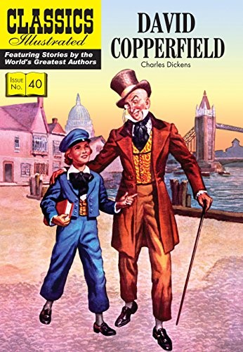 David Copperfield (Classics Illustrated) By Charles Dickens, Henry C. Kiefer