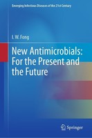 New Antimicrobials: For The Present And The Future I. W. Fong