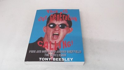 			This is Our Generation Calling: Punk and Mod in and Around Sheffi		