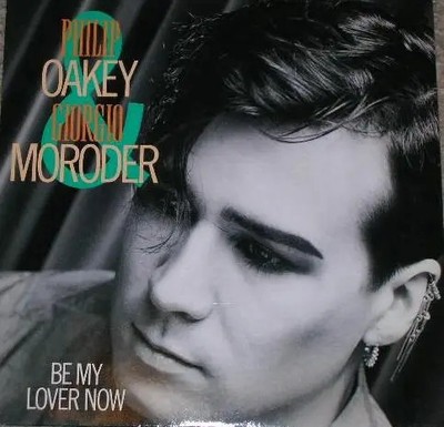 Philip Oakey & Giorgio Moroder Be My Lover Now Vinyl Single 7inch Virgin