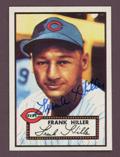 1952 Topps #157 Frank Hiller Cincinnati Reds Reprint Signed Card (Dec'd 1987)