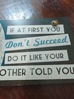 Retro Wooden Sign Wall Plaque If At First You Don't Succeed Do Like Your Mother — photo 4