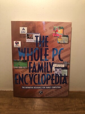 The Whole PC Family Encyclopedia: The Definitive Resource for Family.. Paperback