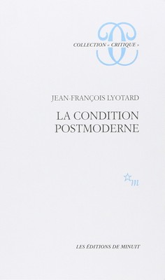 La Condition Postmoderne: Rapport Sur Le Savoir - paperback Lyodtard, Jean-F...