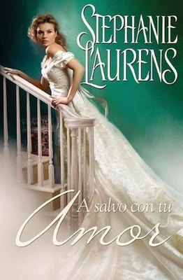 A salvo con tu amor von Stephanie Laurens (Spanisch) Taschenbuch