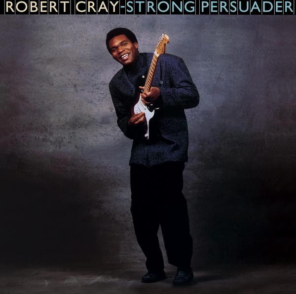 Robert Cray Band - Strong Persuader