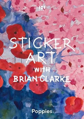Sticker Art with Brian Clarke: Poppies (Brian by Brian Clarke (PB 2024) - Image 5