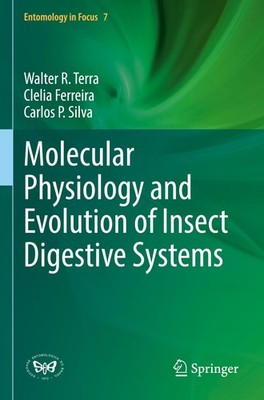 Molecular Physiology and Evolution of Insect Digestive Systems Walter R. Terra