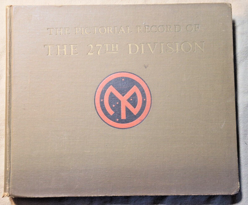 1919 WWI PICTORIAL RECORD OF THE 27th DIVISION NEW YORK ARMY
