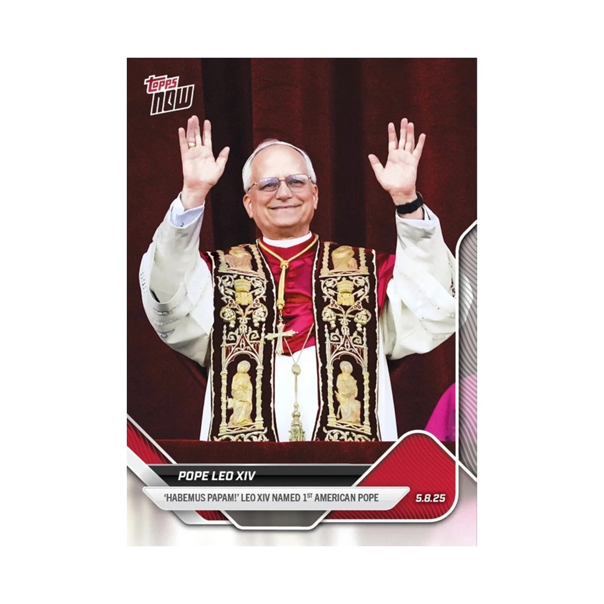 American Pope Collectible Card Pope Leo XIV 2025 Topps Now Rookie