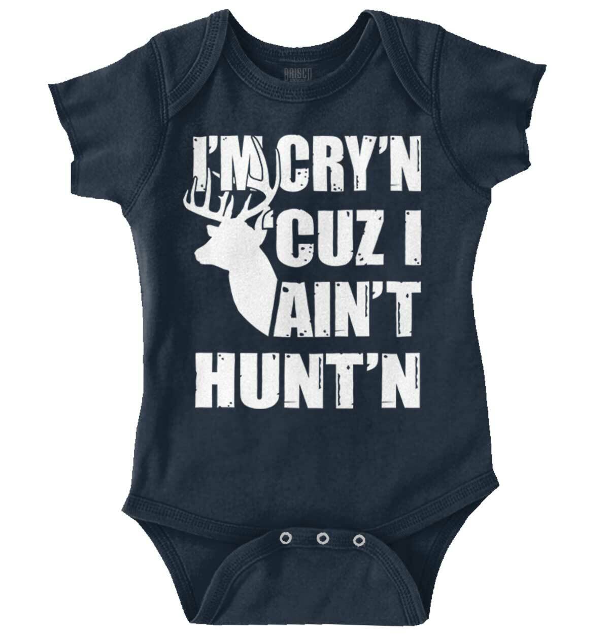 Im Crying Because Im Not Hunting Deer Buck Newborn Baby Boy Girl Infant Romper eBay