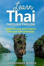 Learn Thai: Start Speaking Today. Absolute Beginner to Conversational Speake...