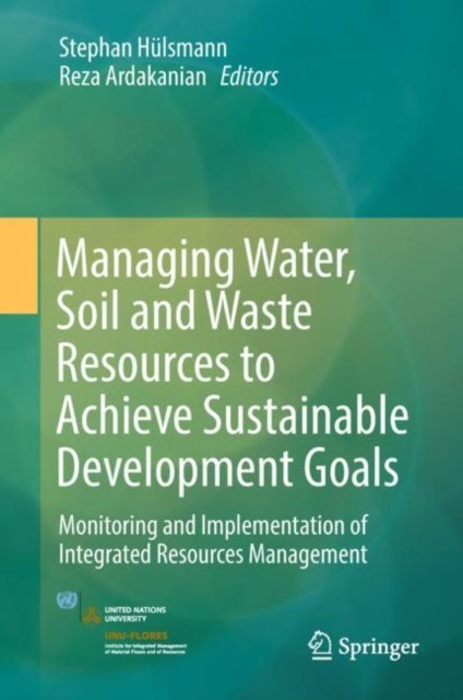 Managing Water, Soil and Waste Resources to  by Stephan Hülsmann HARDBACK