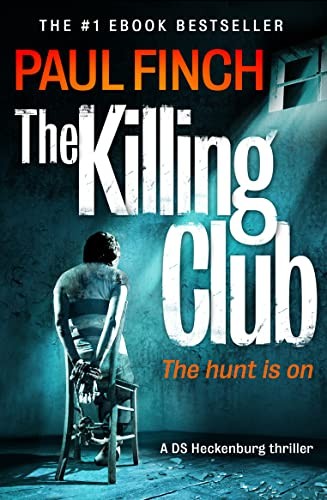 The Killing Club (Detective Mark Heckenburg, Book 3)-Paul Finch