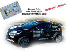 DECALS 1/43 FORD FIESTA S2000 - #2 - BASSO - RALLYE ERC 1000 MIGLIA 2012- NCM061