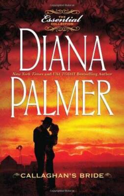 Callaghan's Bride - Mass Market Paperback By Diana Palmer - GOOD