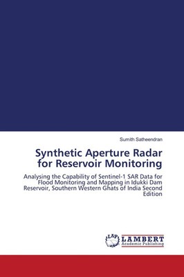 Sumith Satheendran | Synthetic Aperture Radar for Reservoir Monitoring | Buch