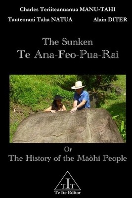 The Sunken Te Ana-Feo-Pua-Ra by Alain Diter Paperback Book