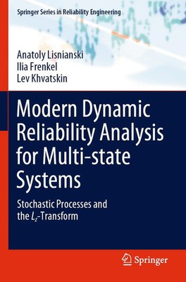 Anatoly Lisnianski (u. a.) | Modern Dynamic Reliability Analysis for...