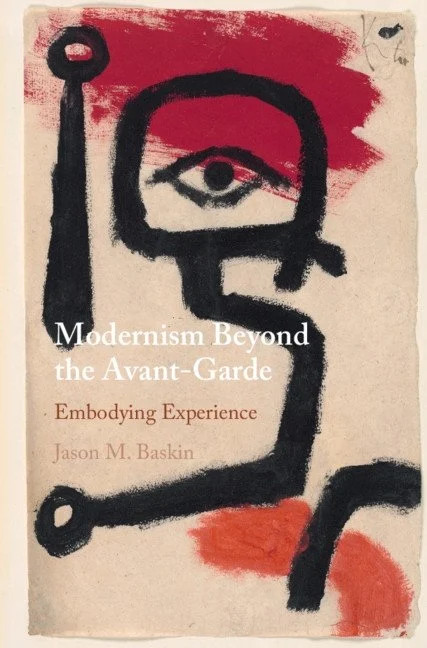 Modernism Beyond the Avant-Garde: Embodying Experience By Baskin, Jason M. Jaso - Image 2
