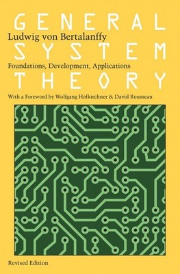 General System Theory: Foundations, Development, Applications by Wolfgang Hofkir