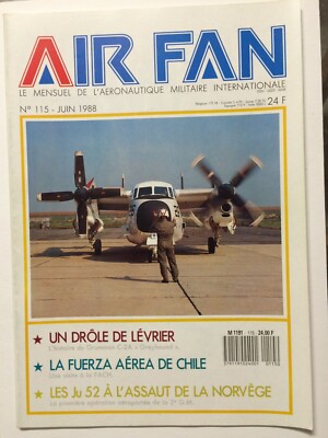 LUFTVENTILATOR 115: LUFTWAFFE JU 52 NORWEGEN USN C-2A CHILE AERONAVALE 1987 GRUMMAN