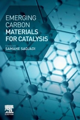 Emerging Carbon Materials for Catalysis by Samahe Sadjadi (English) Paperback Bo