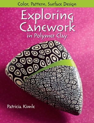 Exploring Canework in Polymer Clay: Color, Pattern, Surface Design by Kimle