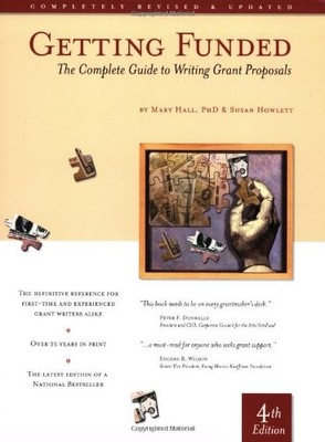 GETTING FUNDED: THE COMPLETE GUIDE TO WRITING GRANT By Mary S. Hall & NEW