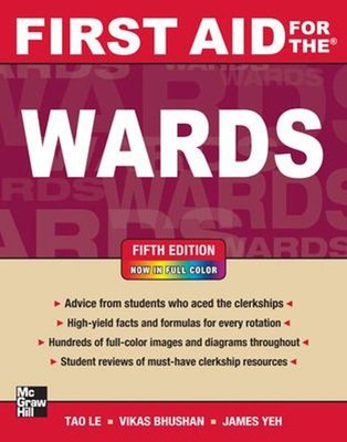 First Aid for the Wards, Fifth Edition Tao., Yeh, James S., Bhush